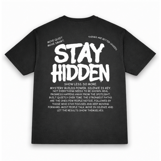 Stay Hidden Tee